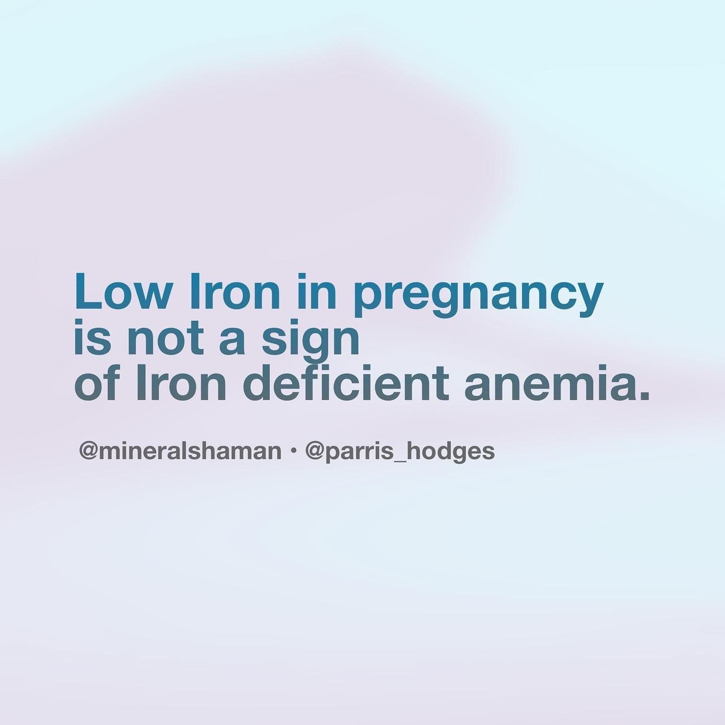 Blue words on pale sky: Low iron in pregnancy is not a sign of iron deficient anemia.